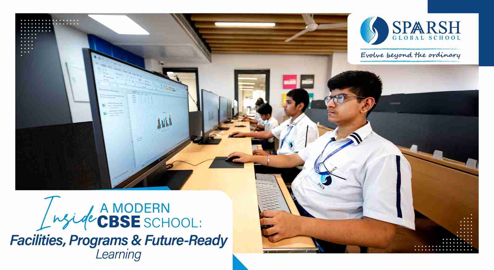 Inside a Modern CBSE School Facilities, Programs & Future-Ready Learning